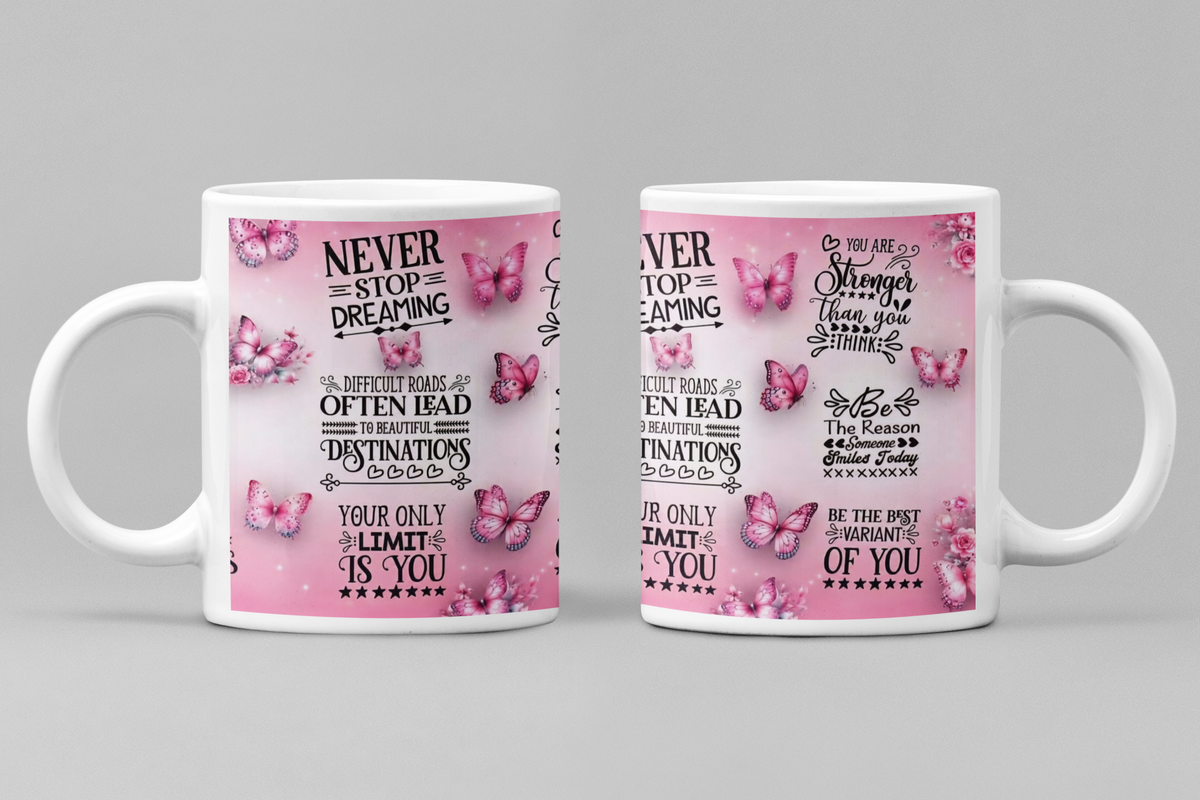 Never stop Dreaming Mug
